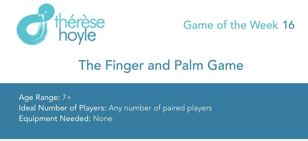 Game of the Week #16: The Finger and Palm Game