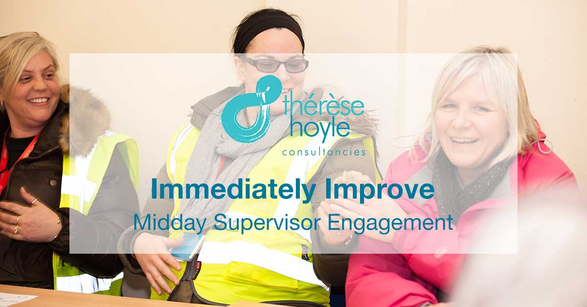 Immediately Improve Midday Supervisor Engagement in UK Schools
