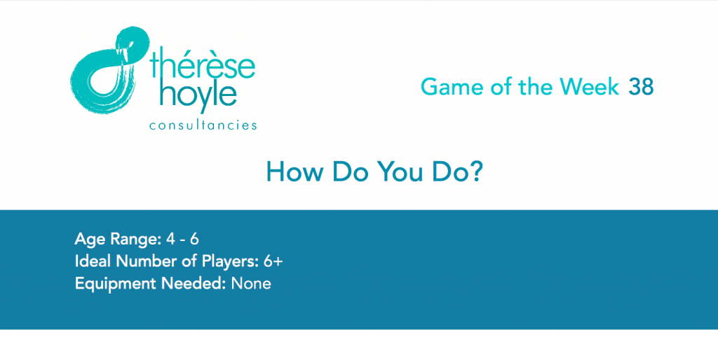 Game of the Week #38:  How Do You Do?