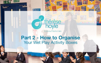 Part II How to Organise Your Wet Play Activity Boxes